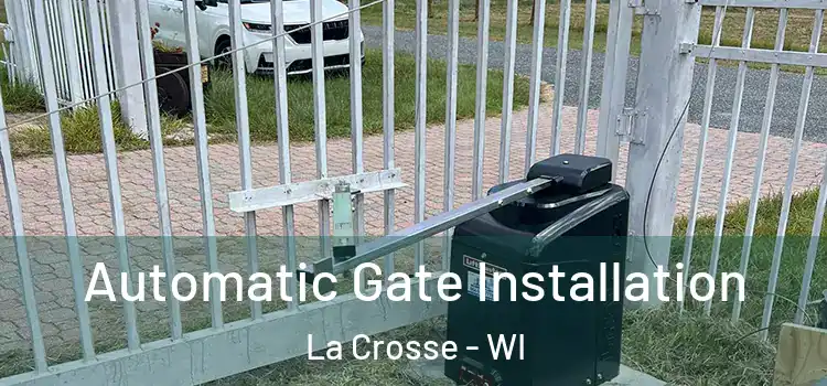Automatic Gate Installation La Crosse - WI