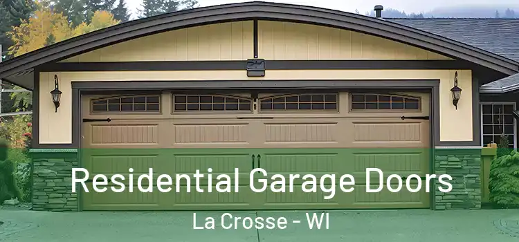  Residential Garage Doors La Crosse - WI